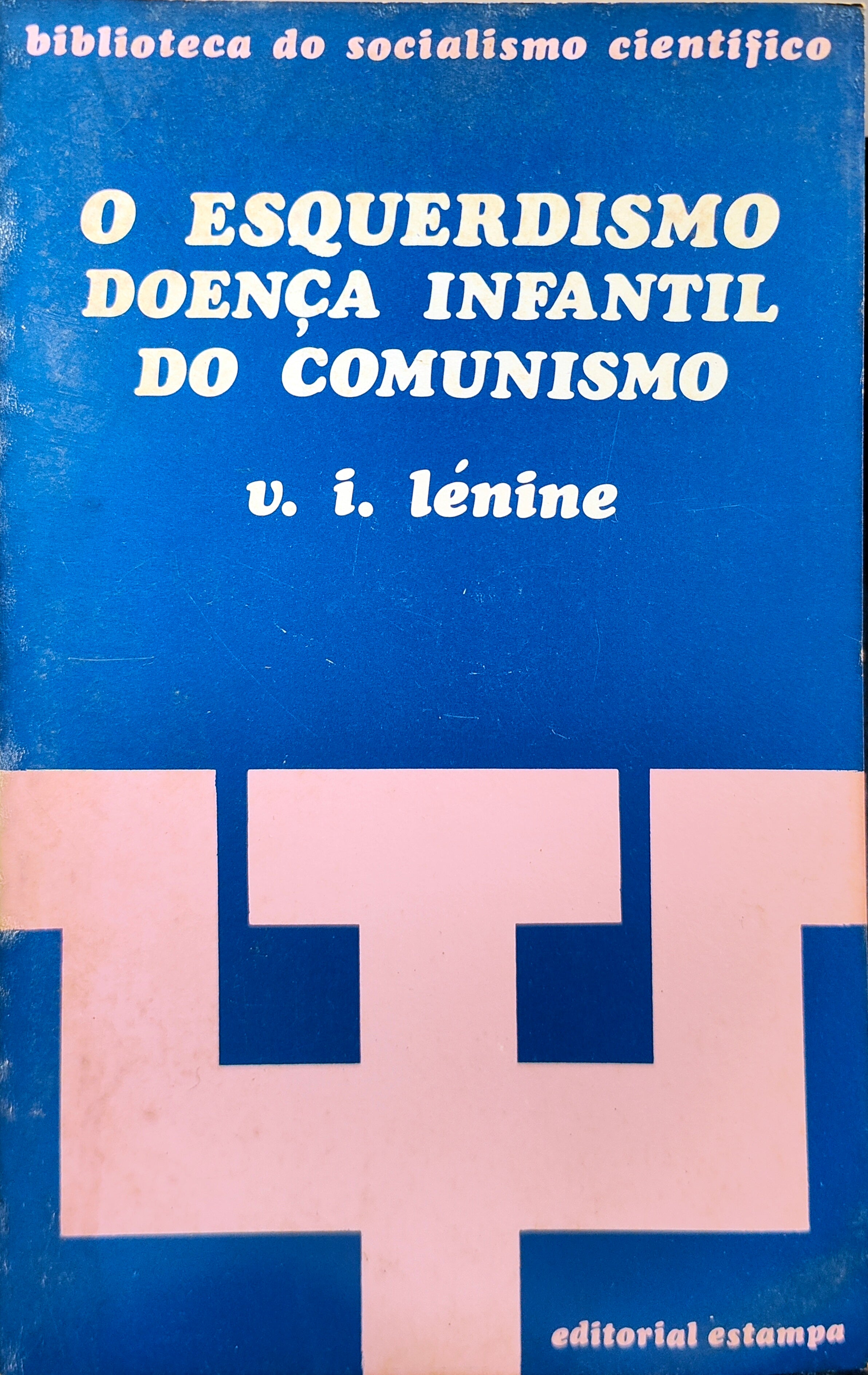 LIVRO - O Esquerdismo Doença Infantil do Comunismo - USADO