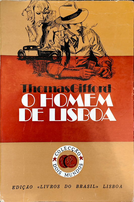 LIVRO - O Homem de Lisboa Livro 1 de Thomas Gifford - USADO