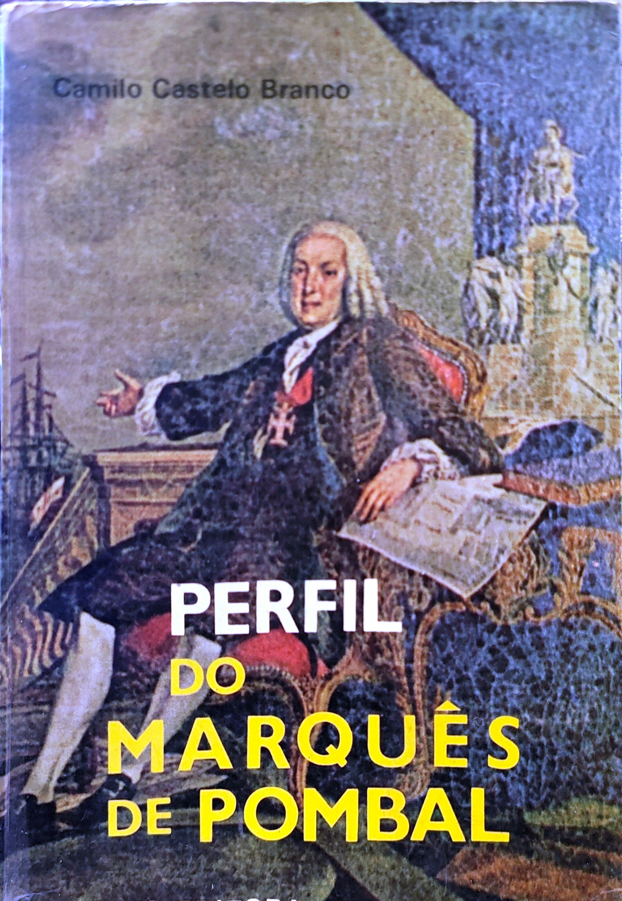 LIVRO - Perfil do Marquês de Pombal de Camilo Castelo Branco - USADO