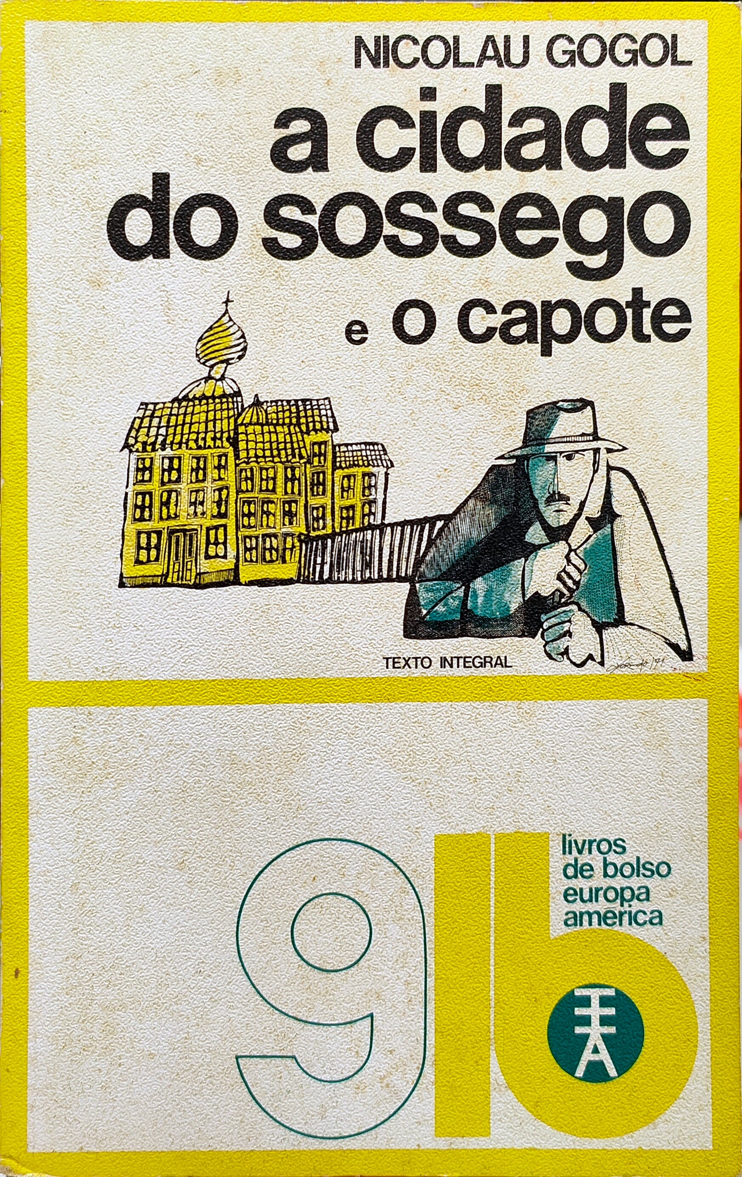 LIVRO LB9 - A Cidade do Sossego e o Capote de Nikolai Gógol - USADO