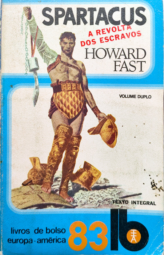 LIVRO LB83  - Spartacus  a revolta dos escravos de Howard Fast (Volume duplo) - USADO
