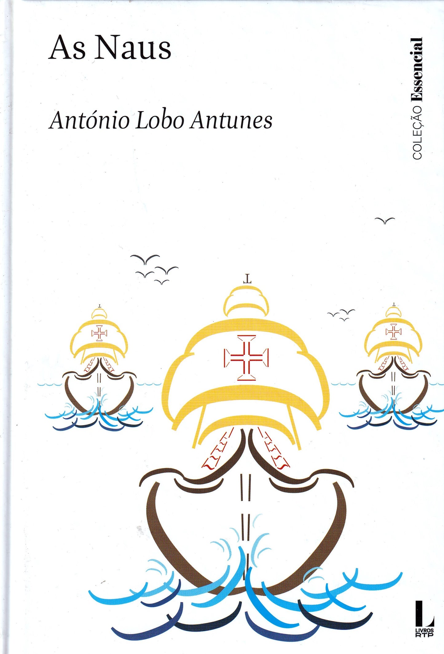 LIVRO As Naus (Pref. por Ricardo Araújo Pereira) de António Lobo Antunes - Usado