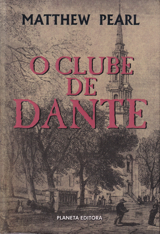 LIVRO O Clube de Dante de Matthew Pearl - USADO