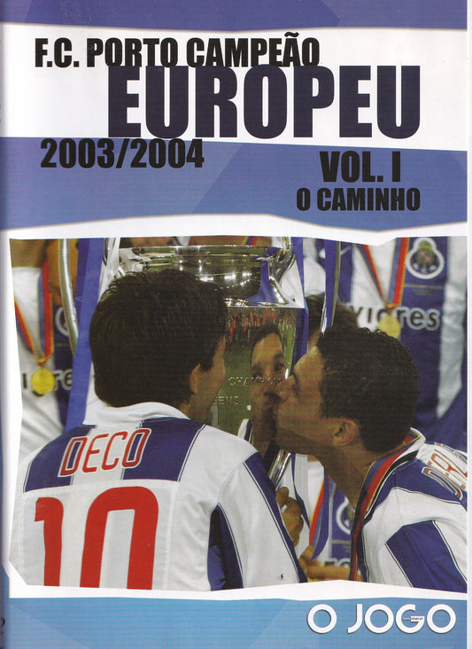 DVD F.C PORTO CAMPEÃO EUROPEU 2003/2004 VL.1 O CAMINHO - USADO