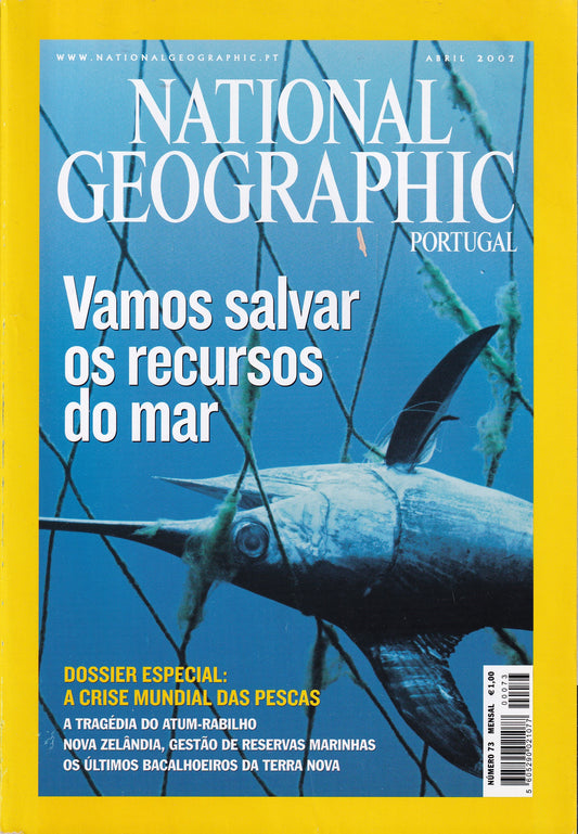 Revista National Geographic Portugal #73 (Recursos do Mar) Abr.2007- USADO