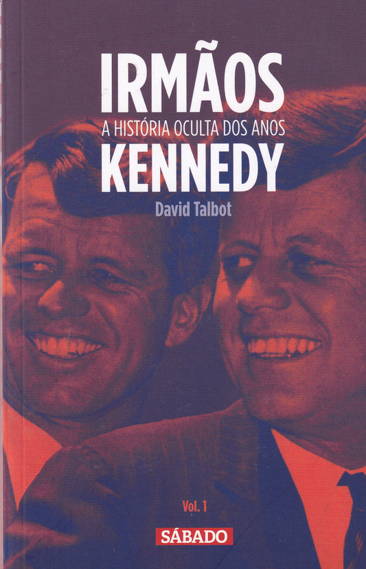 LIVRO Irmãos – A História Oculta dos KennedyV - USADO