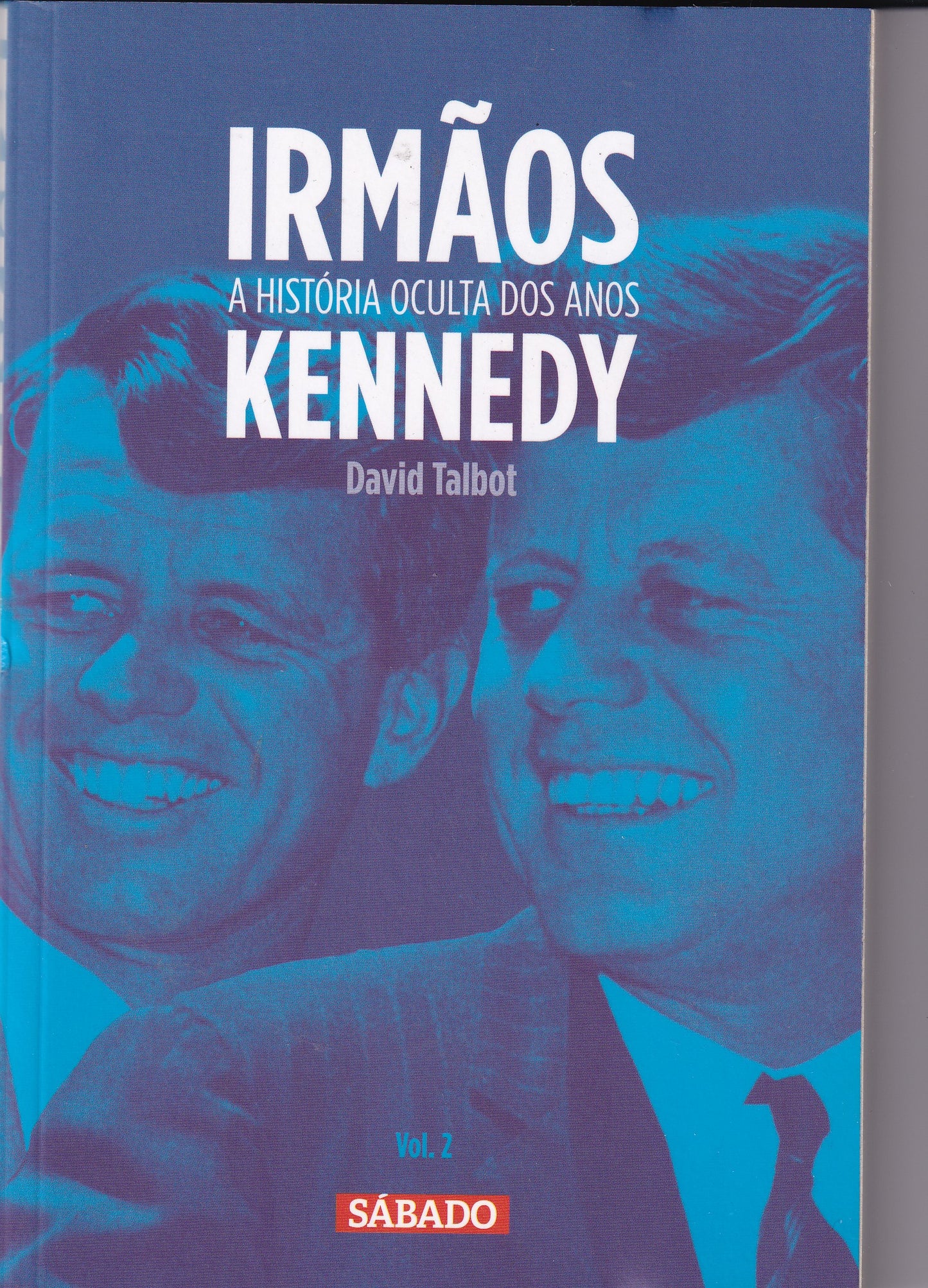 LIVRO Irmãos – A História Oculta dos Kennedy v.2 - usado