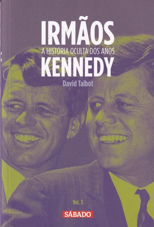 LIVRO Irmãos – A História Oculta dos Kennedy V.3 - USADO