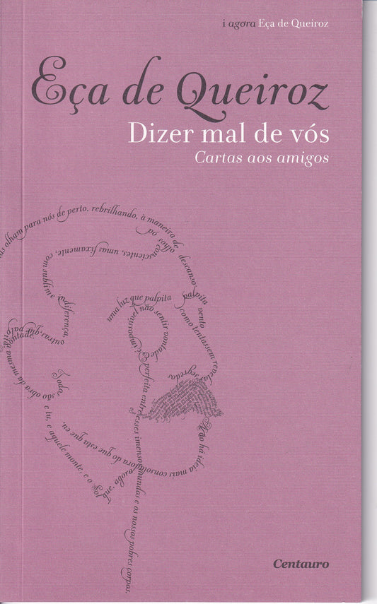 Livro Eça de Queiroz Dizer mal de vós Cartas aos amigos - USADO