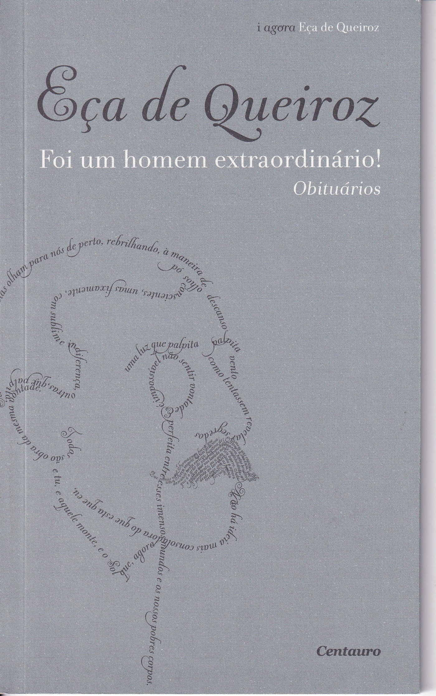 LIVRO EÇA DE QUEIROZ - FOI UM HOMEM EXTRAORDINÁRIO! - OBITUÁRIOS - USADO