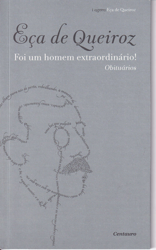 LIVRO EÇA DE QUEIROZ - FOI UM HOMEM EXTRAORDINÁRIO! - OBITUÁRIOS - USADO