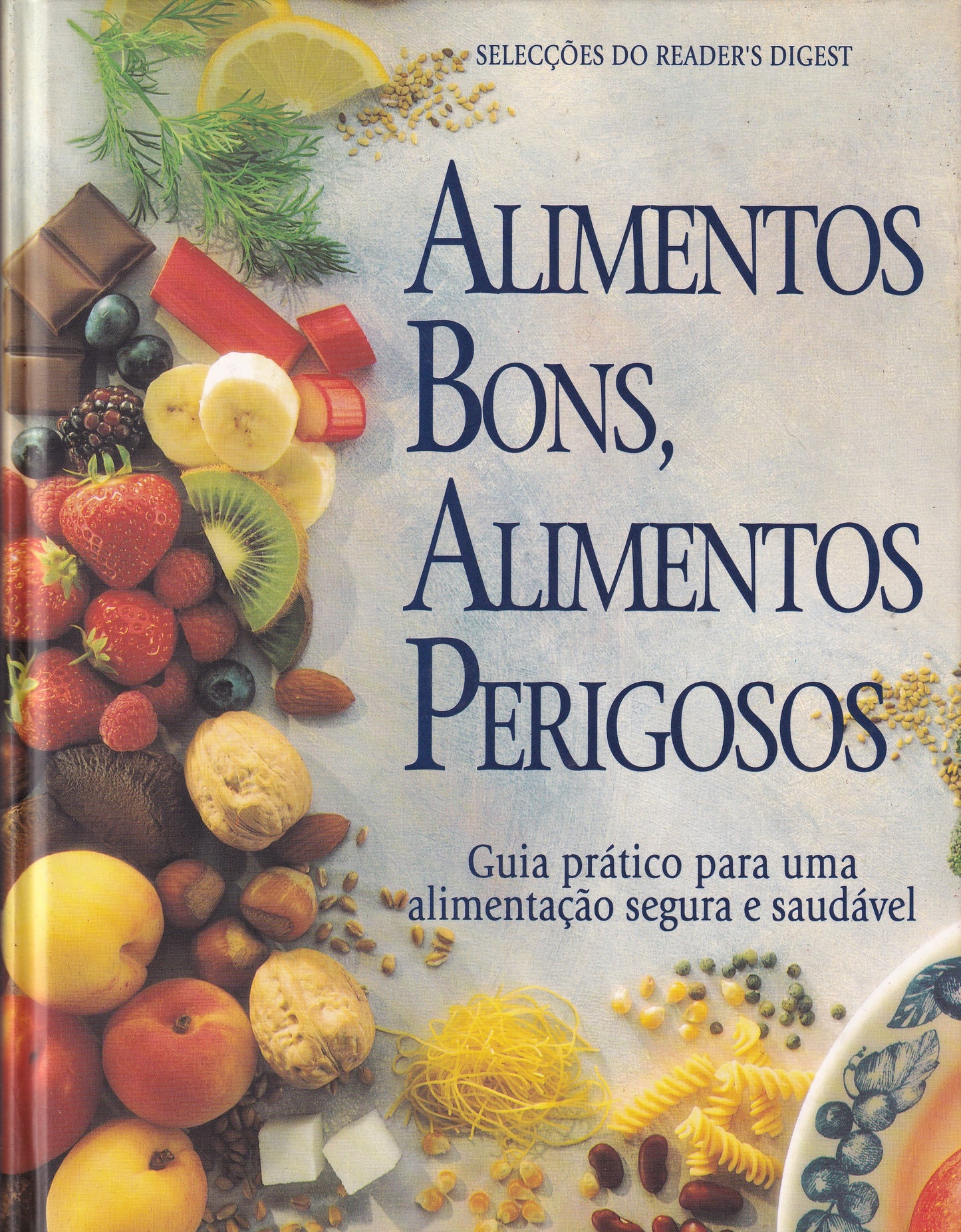 Livro Alimentos Bons, Alimentos Perigosos - USADO