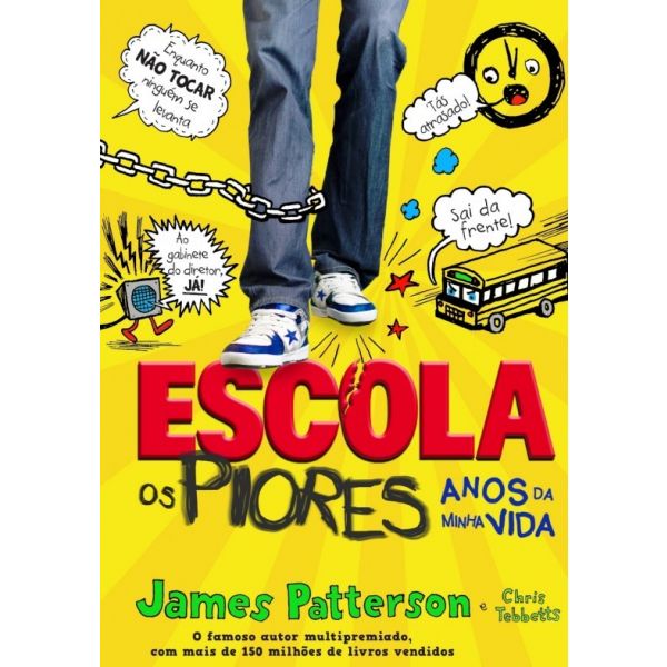LIVRO-Escola 1: Os piores anos da minha vida - 8ª Edição de Chris Tebbetts e James Patterson; Ilustração: Laura Park