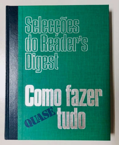 LIVRO - SELECÇÕES DO REÁDER´S DIGEST COMO FAZER QUASE TUDO - USADO