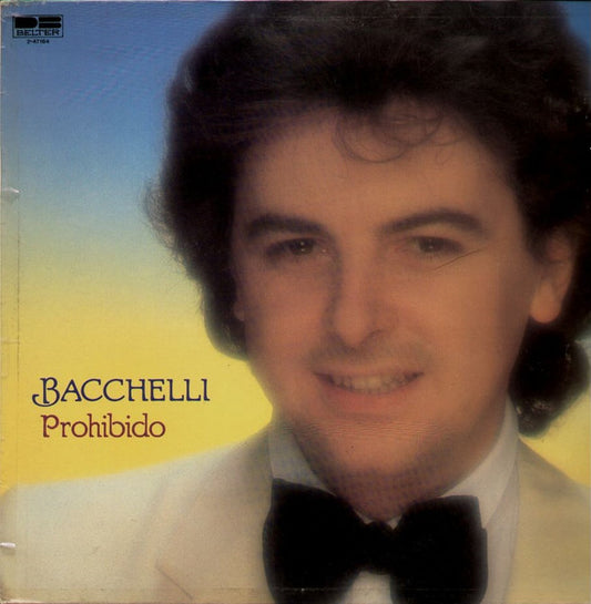 LP Vynil Bacchelli – Prohibido (1981)