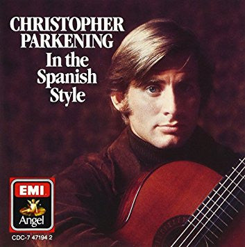 CD Christopher Parkening – In The Spanish Style USADO