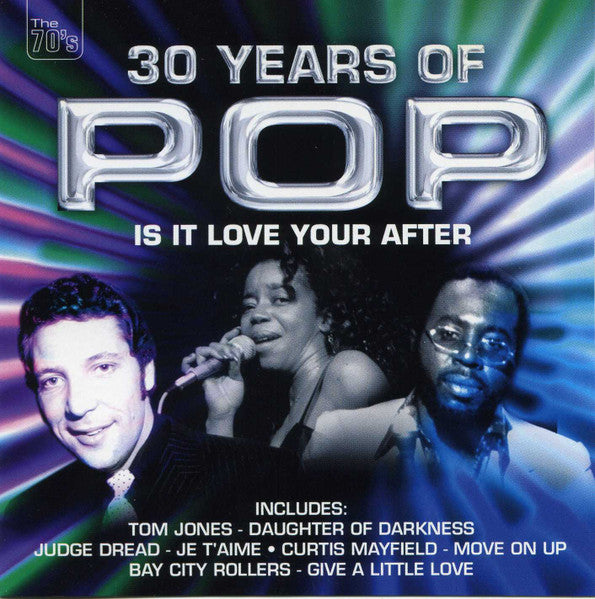 CD Various – 30 Years Of Pop - Is It Love Your After - NOVO
