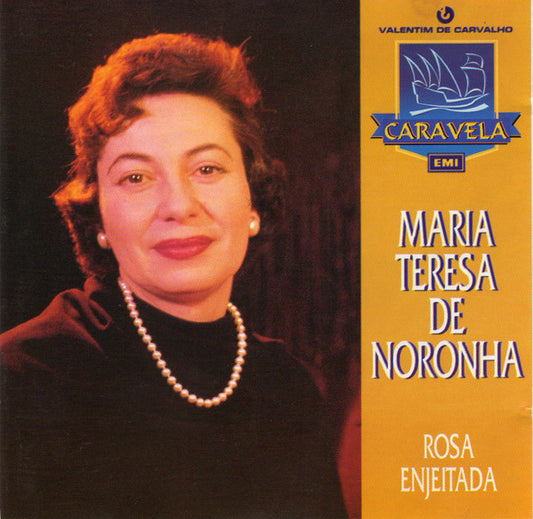 CD - Maria Teresa de Noronha – Rosa Enjeitada - Usado
