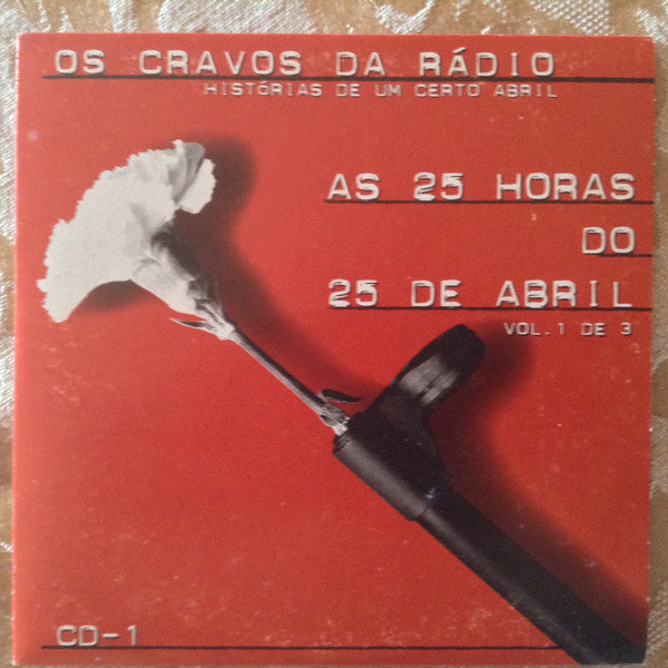 CD Various – Os Cravos Da Rádio: Histórias De Um Certo Abril - USADO