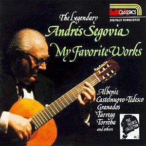CD Andrés Segovia, Albeniz* / Castelnuovo-Tedesco* / Granados* / Tarrega* / Torroba* – The Segovia Collection, Vol. 3: My Favorite Works - USADO
