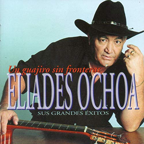 CD Eliades Ochoa – Un Guajiro Sin Fronteras. Sus Grandes Éxitos - USADO