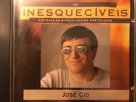 CD - INESQUECÍVEIS - HISTORIA DA MÚSICA LIGEIRA PORTUGUESA - JOSÉ CID - USADO
