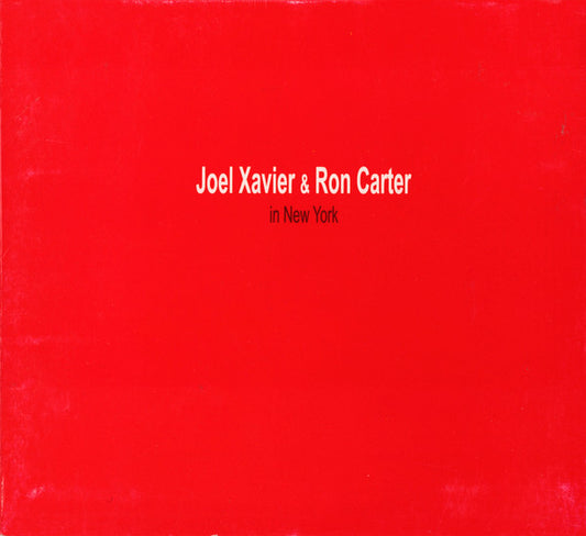 CD Joel Xavier 2 & Ron Carter – In New York - USADO