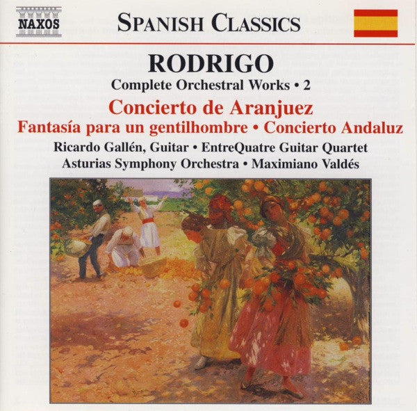 CD Rodrigo*, Ricardo Gallén, EntreQuatre Guitar Quartet, Asturias Symphony Orchestra*, Maximiano Valdés – Complete Orchestral Works • 2 - Concierto De Aranjuez / Fantasía Para Un Gentilhombre / Concierto Andaluz USADO