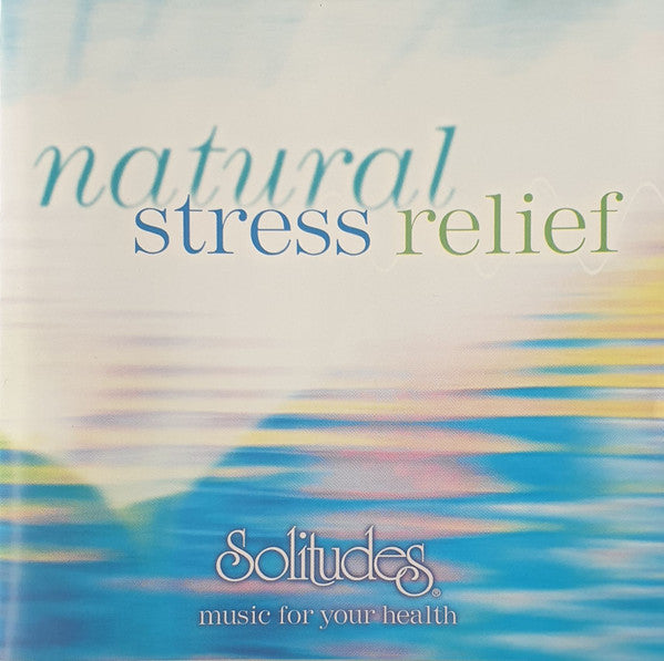 CD Dan Gibson, David Bradstreet, Gordon Gibson – Natural Stress Relief Solitudes Music For Your Health USADO