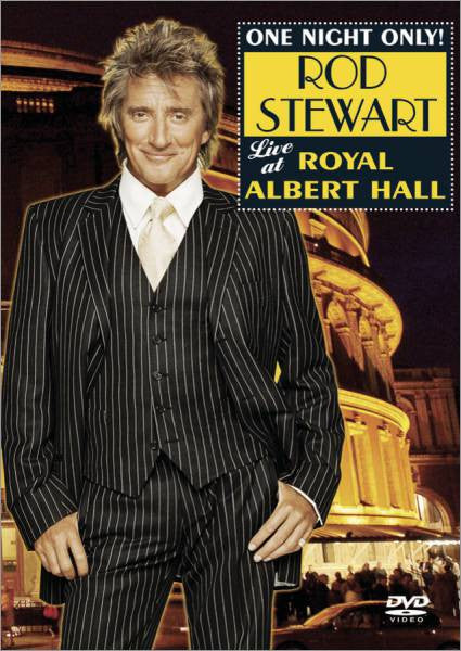 DVD MUSICA Rod Stewart – One Night Only! Rod Stewart Live At Royal Albert Hall USADO