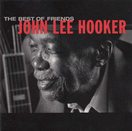 CD John Lee Hooker – The Best Of Friends - USADO