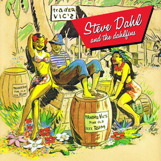 CD - Steve Dahl & The Dahlfins – Mai-Tai Roa Aé - NOVO
