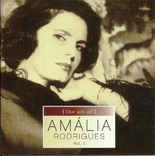 CD Amália Rodrigues – (The Art Of) Amália Rodrigues Vol. I - USADO
