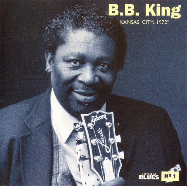 CD B.B. King – Kansas City, 1972 - Usado