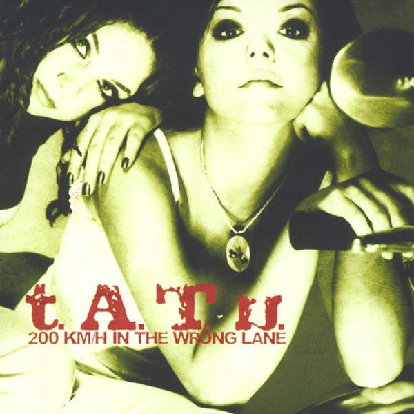 CD t.A.T.u. – 200 Km/H In The Wrong Lane - USADO