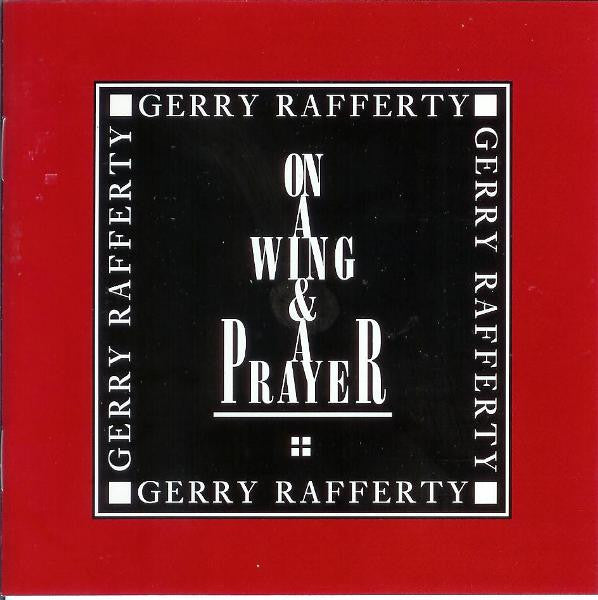 CD Gerry Rafferty – On A Wing & A Prayer - USADO
