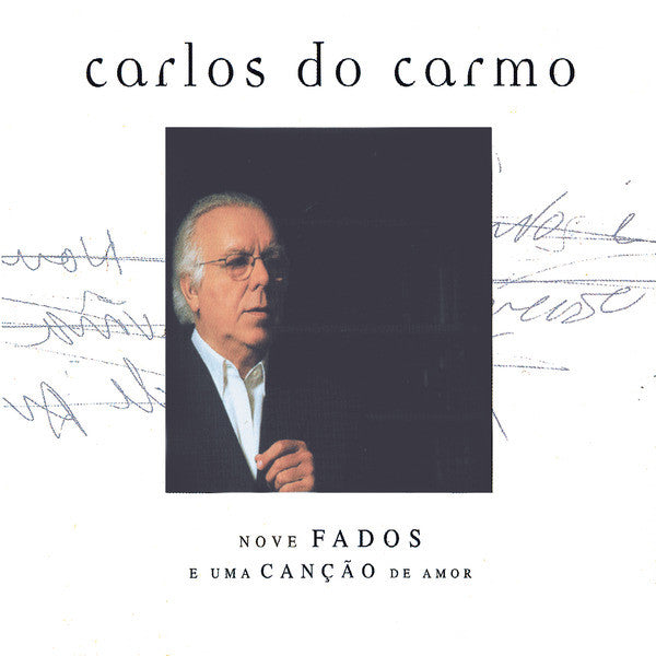 CD Carlos Do Carmo – Nove Fados E Uma Canção De Amor - Usado