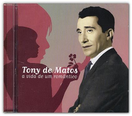 CD - Tony De Matos – A Vida De Um Romântico USADO