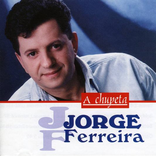 CD_Jorge Ferreira – A Chupeta-USADO