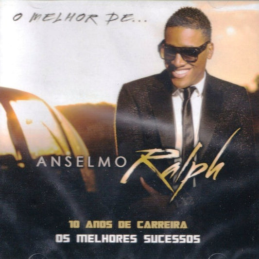 CD - O MELHOR DE... ANSELMO RALPH - 10 ANOS DE CARREIRA - OS MELHORES SUCESSOS - USADO