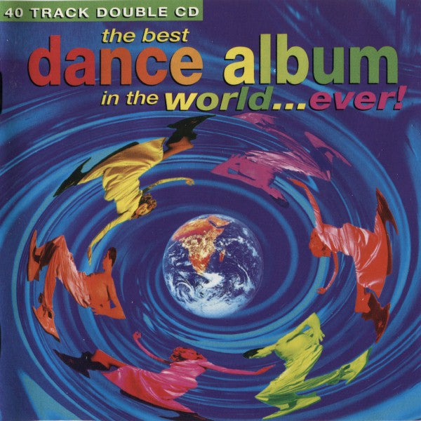 CD Various – The Best Dance Album In The World...Ever! - USADO