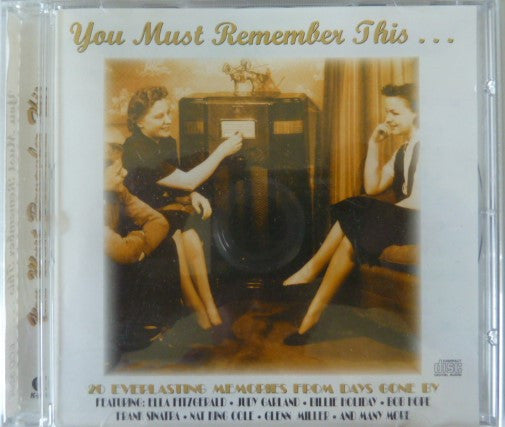 CD VARIOUS - You Must Remember This - 20 Everlasting Memories from Days Gone By - NOVO