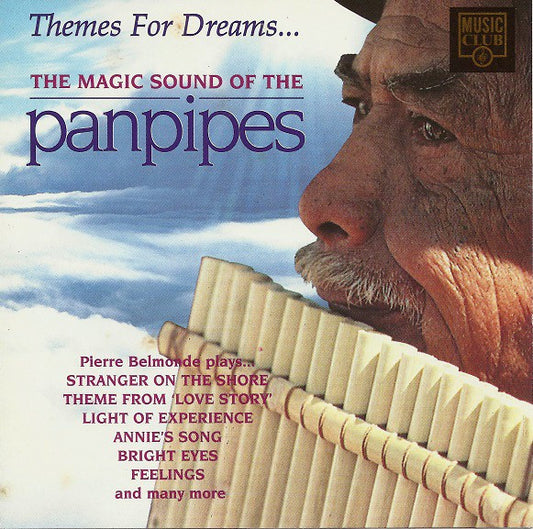 CD Pierre Belmonde – Themes For Dreams - The Magic Sound Of Panpipes - USADO