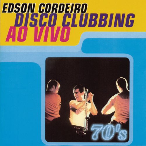 CD - EDSON CORDEIRO - DISCO CLUBBING AO VIVO - USADO
