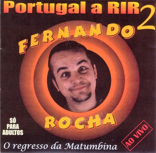 CD Fernando Rocha (2) – Portugal A Rir! 2 - O Regresso Da Matumbina - USADO