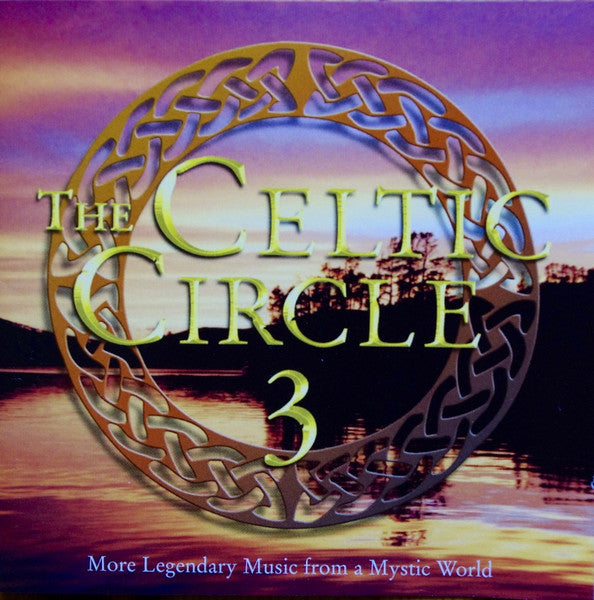 CD Various – The Celtic Circle 3 More Legendary Music From A Mystic World - USADO
