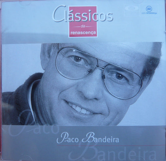 CD Paco Bandeira – Clássicos Da Renascença -USADO