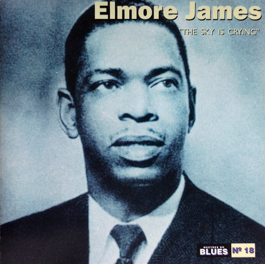CD-Elmore James – The Sky Is Crying-USADO