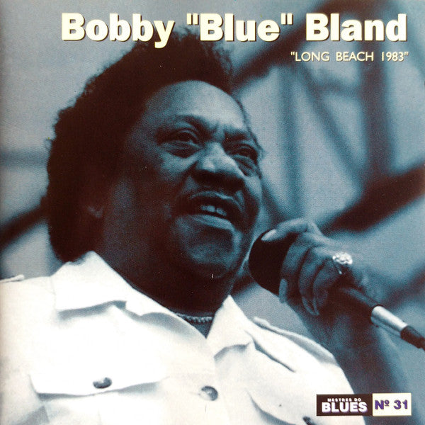 CD Bobby "Blue" Bland* – Long Beach 1983 - Usado