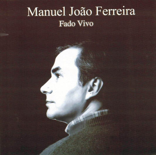 CD Manuel João Ferreira: Fado Vivo - Usado